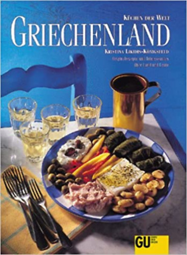 Kristina Likidis-K�nigsfeld - K�chen der Welt Griechenland