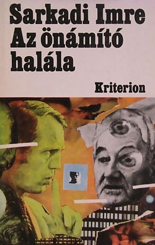Sarkadi Imre - Az önámító halála