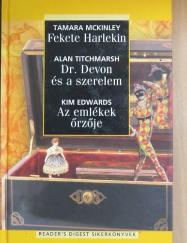 3db knyv 9db trtnet (Fekete Harlekin / Dr. Devon s a szerelem / Az emlkek rzje 1,A kristlykoponya / Kerti varzs / A Vrs Oroszln 2,Kegyetlen trfa/Thunder Bay/Gyilkos sztn3