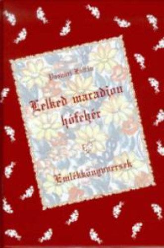 Lelked maradjon h�feh�r. Eml�kk�nyvversek