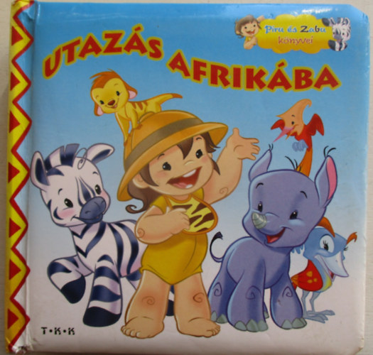 Utazs Afrikba - Piru s Zabu knyvei