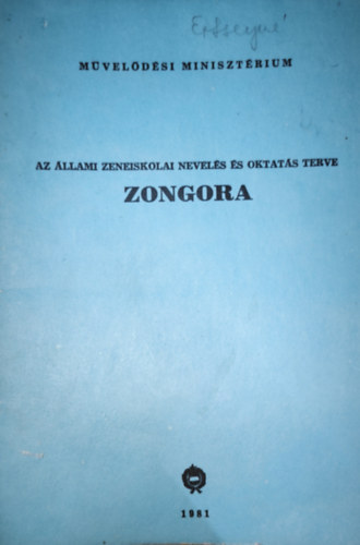 Te�ke Marianne-R�nki Lili (szerk.) - Az �llami Zeneiskolai Nevel�s �s Oktat�s Terve - Zongora