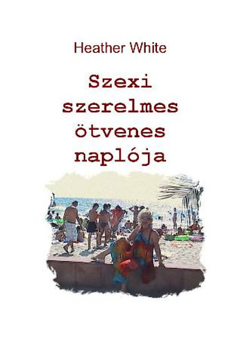 Szexi szerelmes tvenes naplja