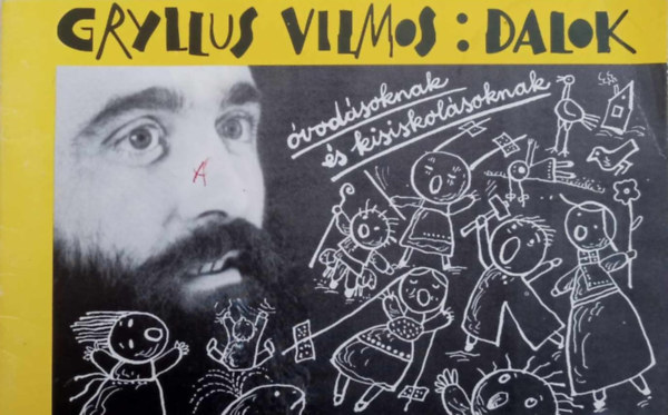 Gryllus Vilmos : Dalok 1. kotta