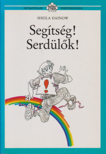 Segtsg! Serdlk! (Htkznapi pszicholgia)