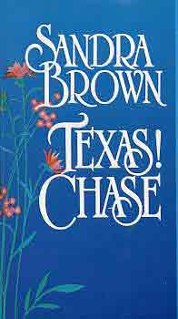 Sandra Brown - Texas Chase!