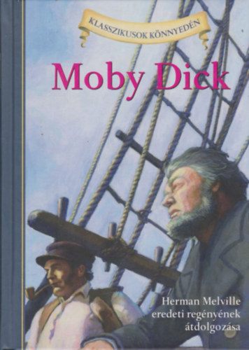 Moby Dick (Klasszikusok knnyedn)