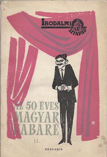 Szendr� Ferenc �s Tiszay Andor - Az 50 �ves magyar kabar� II.