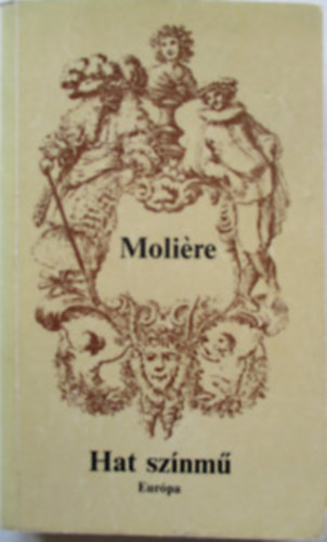 Moli�re - Hat sz�nm�