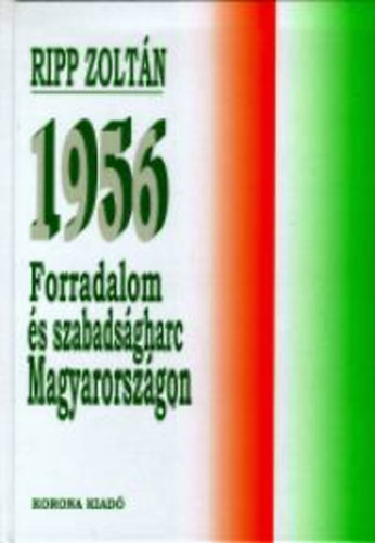 1956 - Forradalom s szabadsgharc Magyarorszgon