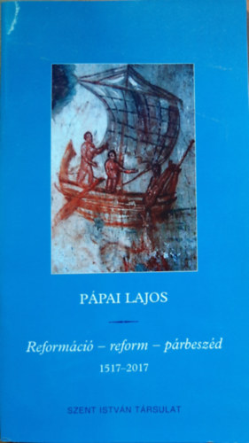 Reformci - reform - prbeszd (1517-2017)