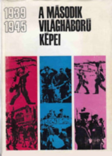 A msodik vilghbor kpei 1939-1945