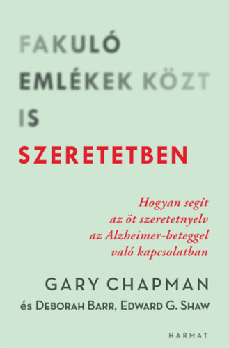 Fakul emlkek kzt is szeretetben