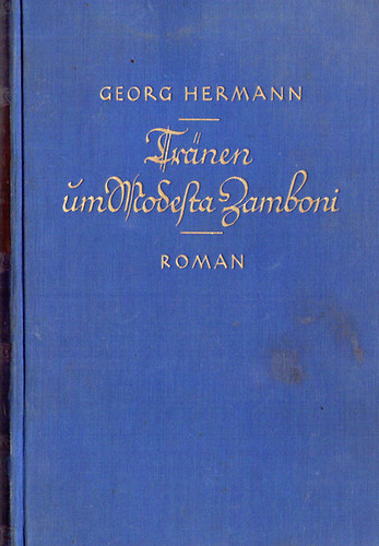 Georg Hermann - Traenen um Modesta Zamboni