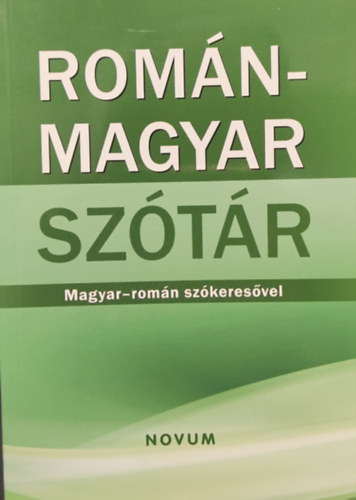 Rom�n-magyar Sz�t�r Magyar-rom�n sz�keres�vel
