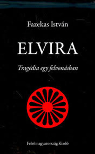 Elvira - Tragdia egy felvonsban