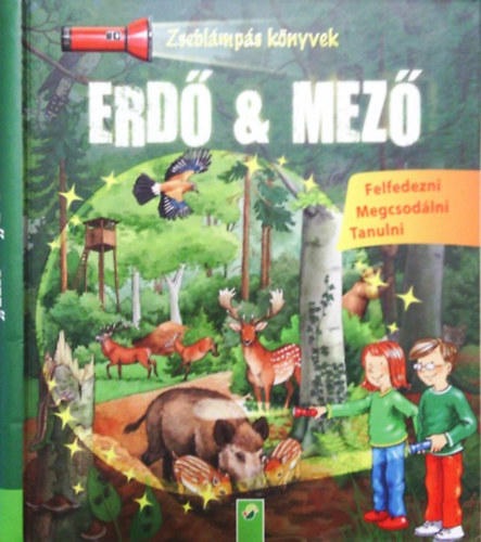 Erd & mez -  Felfedezni-Megcsodlni-Tanulni
