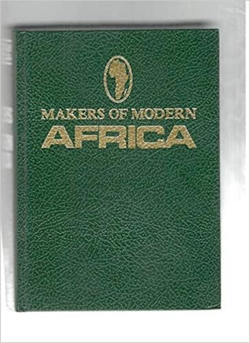 Adotey Bing, Jonathan Derrick, Godwin Matatu Raph Uwechue - Makers of Modern Africa / Profiles in History /