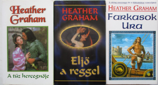 3 db Heather Graham k�tet (A t�z hercegn�je, Farkasok ura, Elj� a reggel)