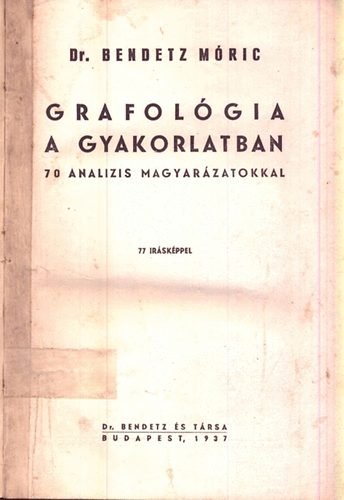 Grafolgia a gyakorlatban (70 analizis magyarzatokkal)