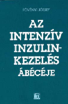 Dr. Fvnyi Jzsef - Az intenzv inzulinkezels bcje