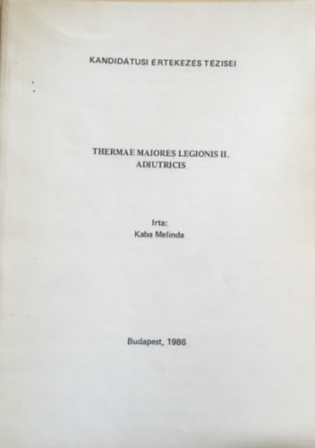 Thermae maiores legionis II. adiutricis - K�l�nlenyomat