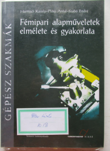 Fmipari alapmveletek elmlete s gyakorlata