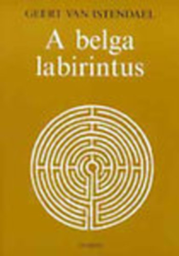 A belga labirintus (Avagy a formtlansg bja)