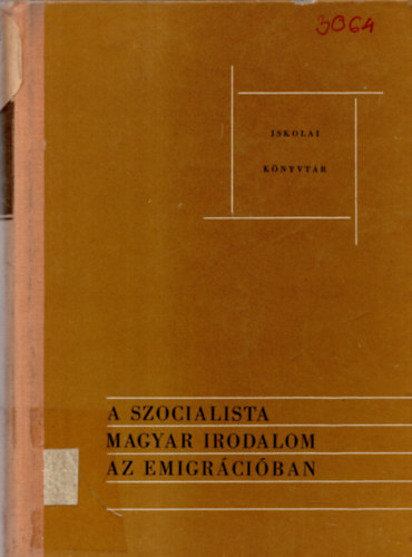 A szocialista magyar irodalom az emigrciban