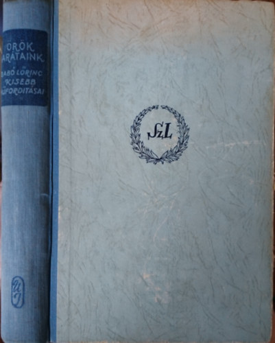 �r�k bar�taink (Szab� L�rinc kisebb m�ford�t�sai)