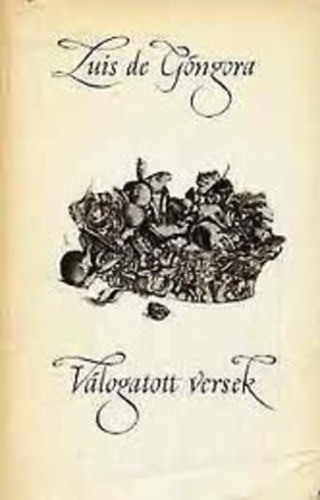 Luis de G�ngora - V�logatott versek