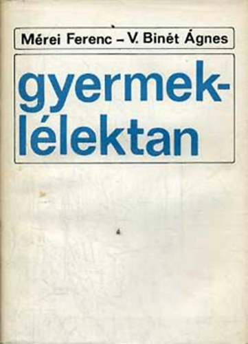 Mrei Ferenc-V. Bint gnes - Gyermekllektan (msodik teljes kiads)