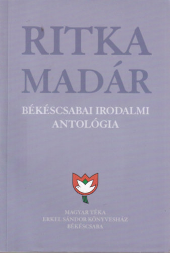 Ritka madr Bkscsabai Irodalmi atolgia 10. ktet