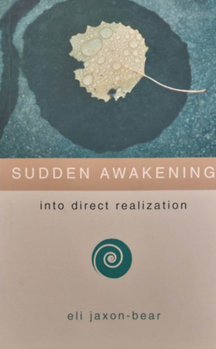 Sudden Awakening into Direct Realization (A tudat bredse - angol nyelv)