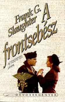 Frank G. Slaughter - A frontsebsz