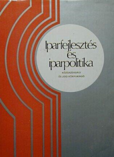 Rom�n Zolt�n - Iparfejleszt�s �s iparpolitika