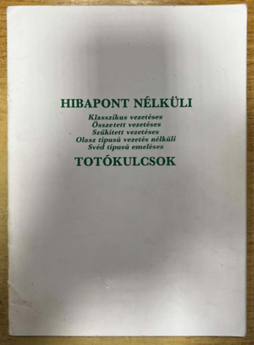 Kuluncsics Péter - Hibapont nélküli totókulcsok