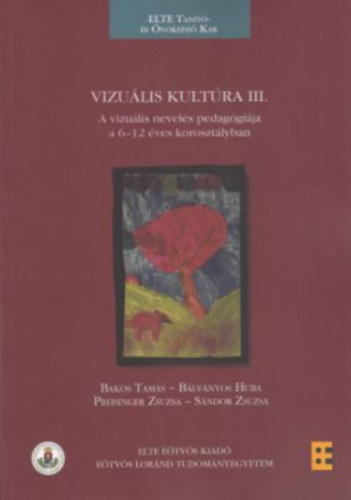Preisinger Zsuzsa, Blvnyos Huba, Bakos Tams Sndor Zsuzsa - Vizulis kultra III.
