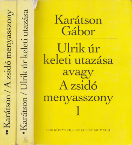 Ulrik r keleti utazsa avagy A zsid menyasszony I-II.