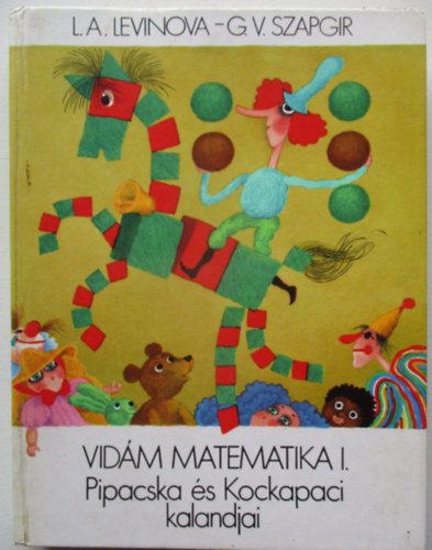 Pipacska �s Kockapaci kalandjai - Vid�m matematika I.