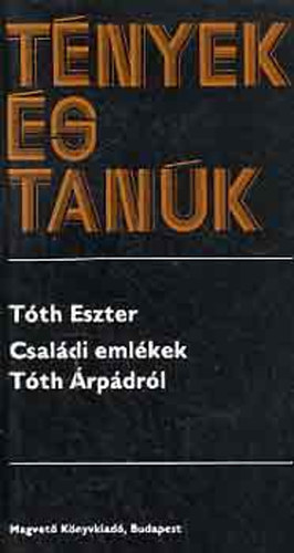 Tnyek s tank - Csaldi emlkek Tth rpdrl