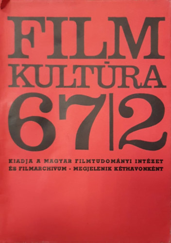 Filmkultra 1967 /2.,3.,4.,5.,6. szm-az els hinyzik/