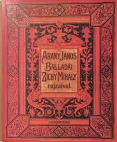 Arany J�nos ballad�i, Zichy Mih�ly rajzaival