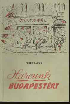 Harcunk Budapestrt