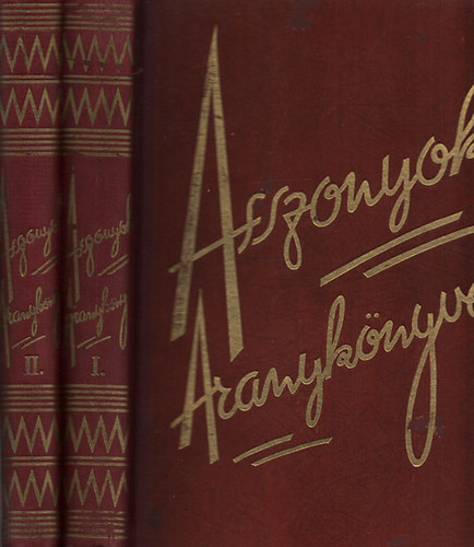 Asszonyok aranyk�nyve I-II. (A n�i tudnival�k enciklop�di�ja)