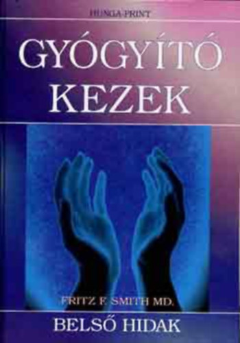 Gygyt kezek I-II.