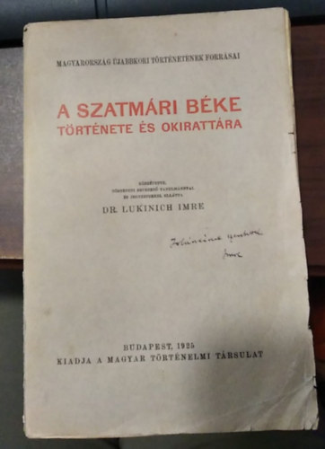 A szatm�ri b�ke t�rt�nete �s okiratt�ra