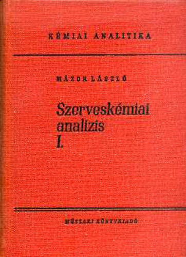 Mzor Lszl - Szerveskmiai analzis I-II.