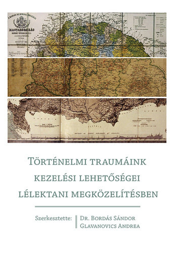 T�rt�nelmi traum�ink kezel�si lehet�s�gei l�lektani megk�zel�t�sben