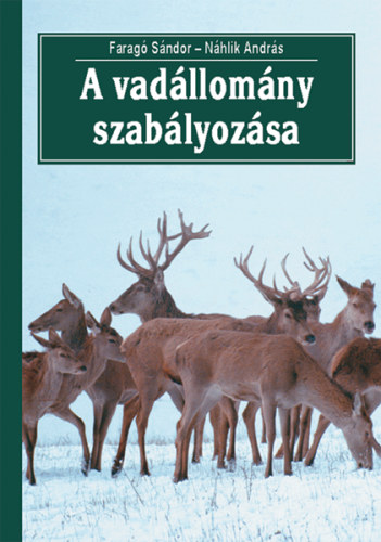 A vadllomny szablyozsa